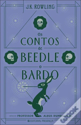 J. K. Rowling, Chris Riddell: Os Contos de Beedle, o Bardo (Portuguese language, 2019, Editorial Presença)