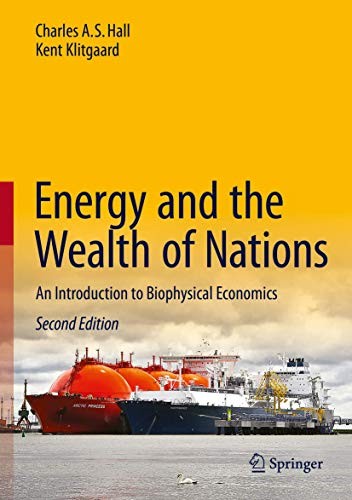 Charles A.S. Hall, Kent Klitgaard: Energy and the Wealth of Nations (Hardcover, Springer)