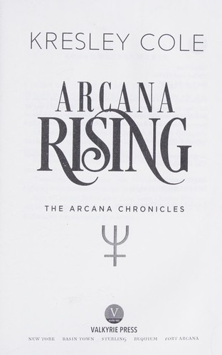 Kresley Cole: Arcana rising (2016, Valkyrie Press)