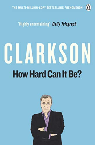 Jeremy Clarkson: How Hard Can It Be? (Paperback, 2011, Penguin)