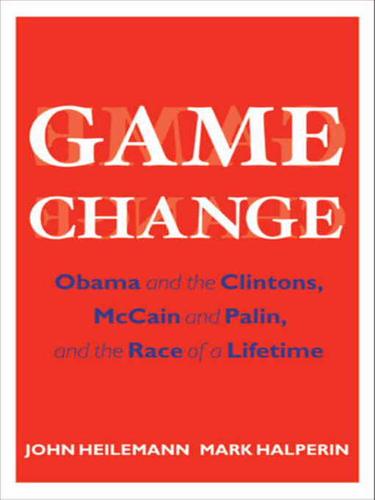 John Heilemann: Game Change (EBook, 2010, HarperCollins)