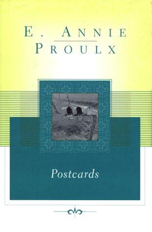 Annie Proulx: Postcards (Hardcover, 1996, Scribner)