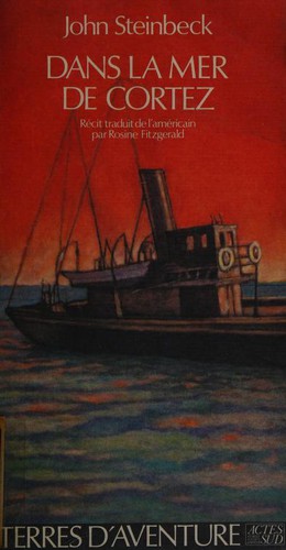 John Steinbeck: Dans la mer de Cortez (Paperback, 1992, Actes Sud)