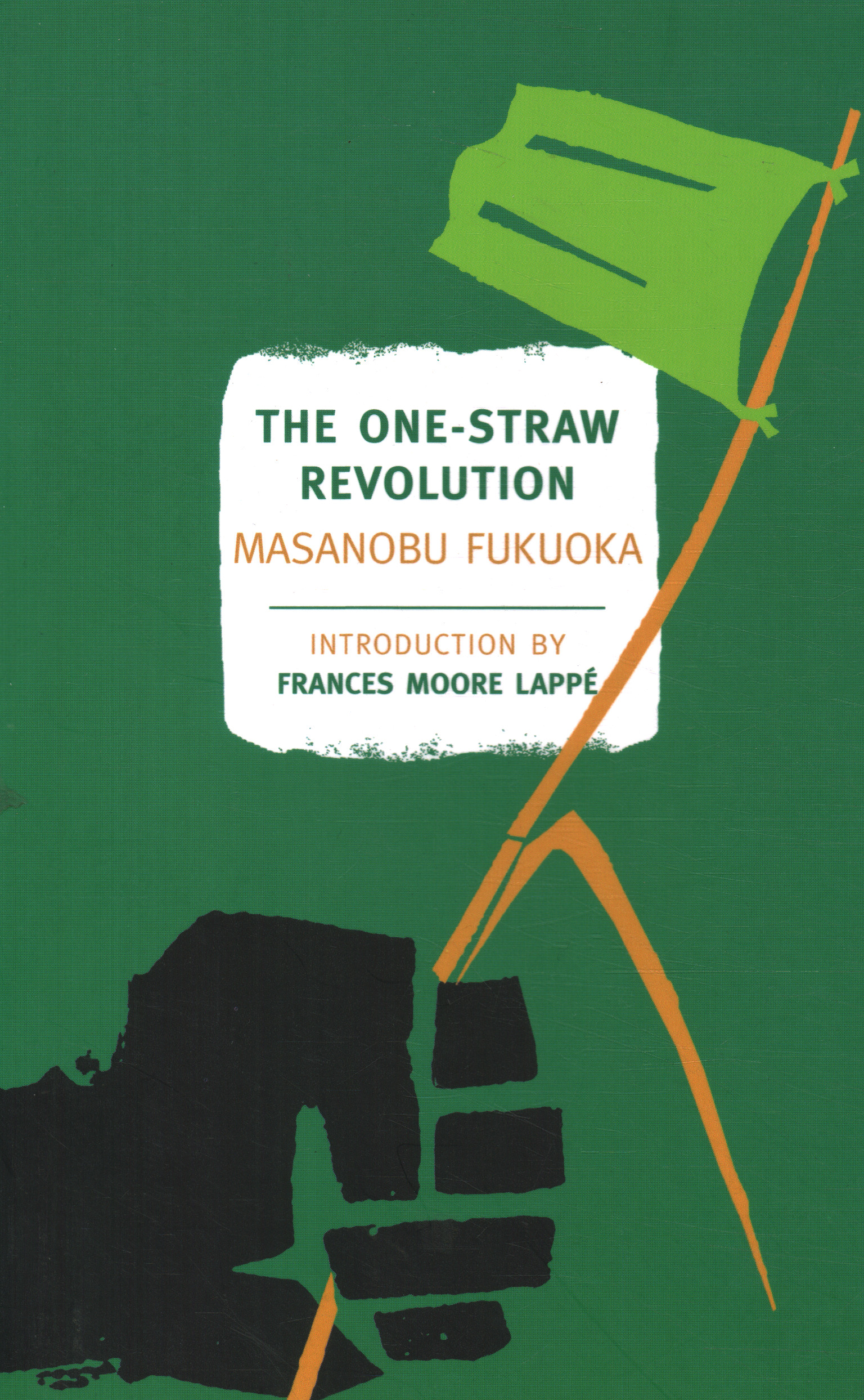 Masanobu Fukuoka: The one-straw revolution (2010, New York Review Books)