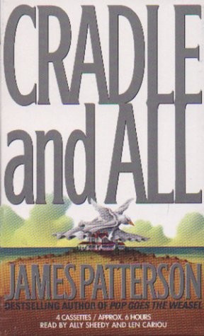 James Patterson: Cradle and All (2000, Hachette Audio)