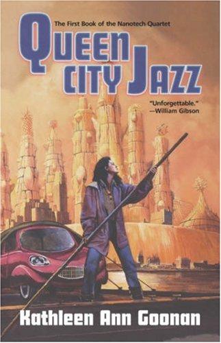 Kathleen Ann Goonan: Queen City Jazz (Paperback, Orb Books)