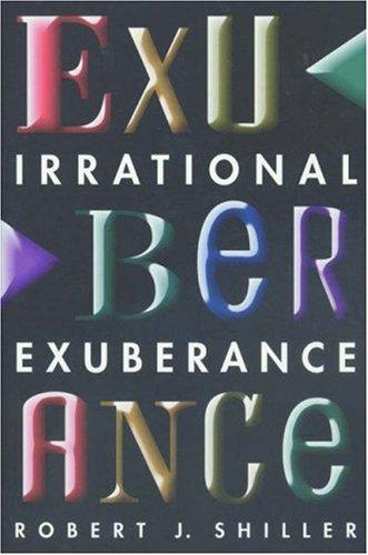 Robert J. Shiller: Irrational exuberance (2000, Princeton University Press)