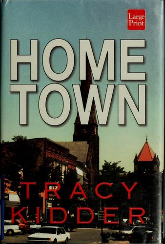 Tracy Kidder: Home town (1999, Wheeler)