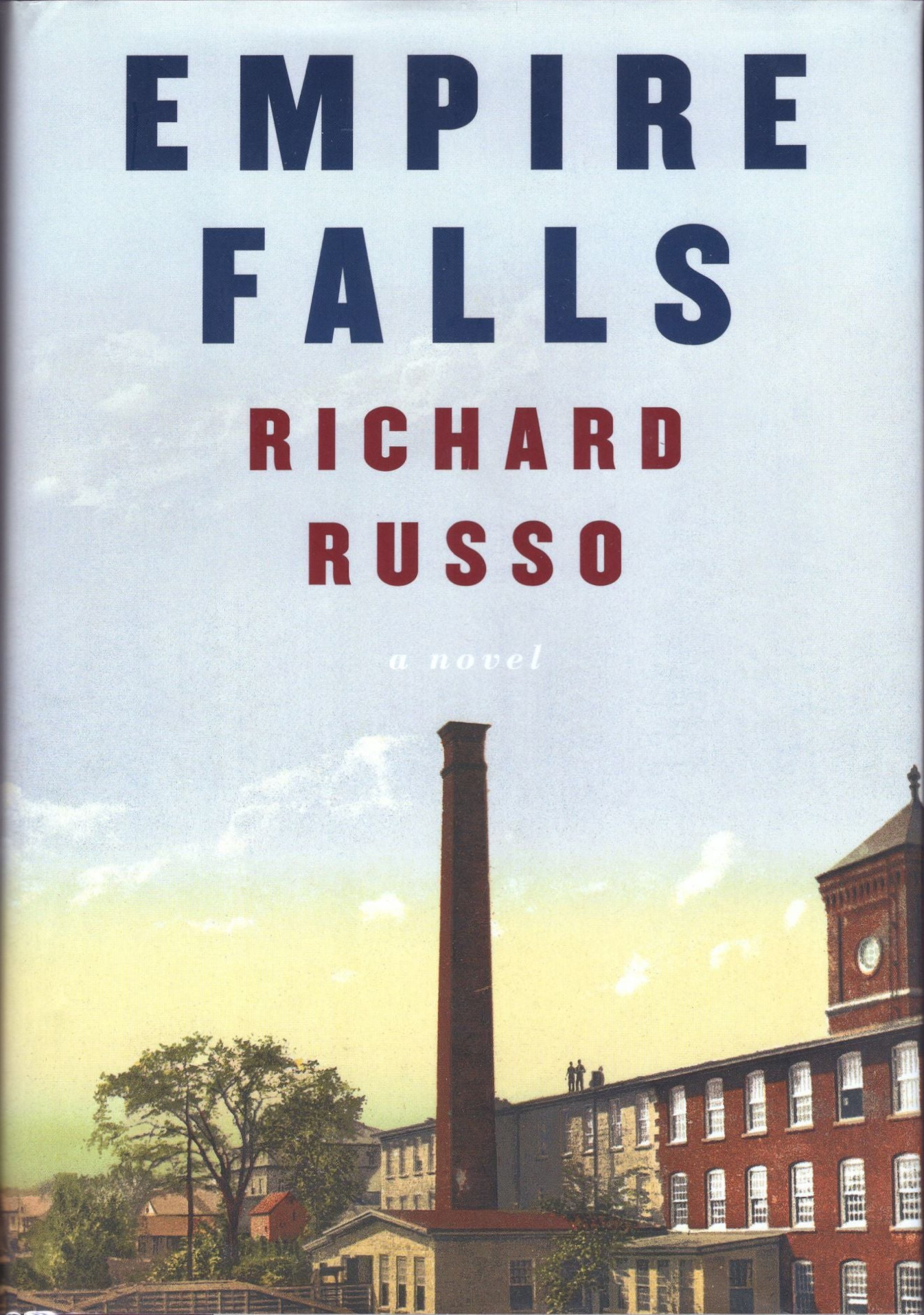 Richard Russo: Empire Falls (Hardcover, 2001, Alfred A. Knopf)