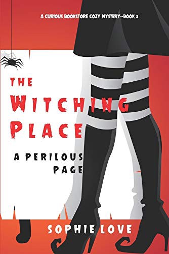 Sophie Love: The Witching Place (Paperback, 2021, Sophie Love)