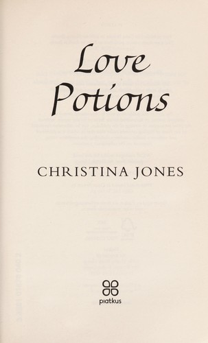 Christina Jones: Love potions (2006, Piatkus)