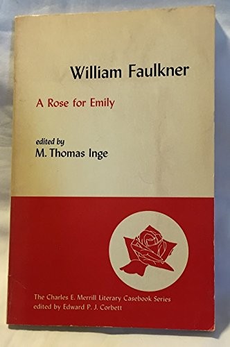 William Faulkner: A rose for Emily (1970, Merrill)