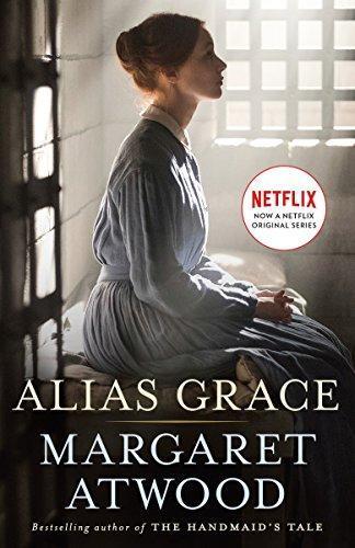 Margaret Atwood: Alias Grace (2017, Anchor)