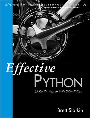Brett Slatkin: Effective Python (2015, Addison-Wesley)