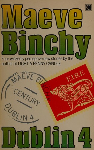 Maeve Binchy: Dublin 4 (1983, Century Publishing)