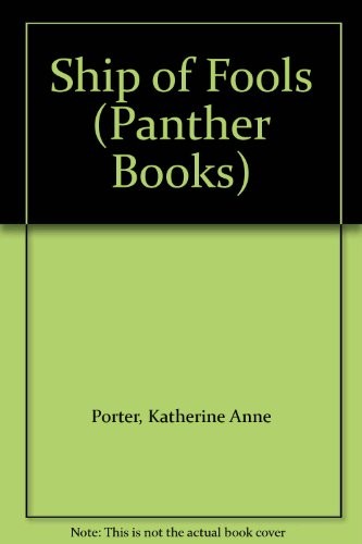 Katherine Anne Porter: Ship of fools. (1985, Panther, HarperCollins Publishers Ltd)