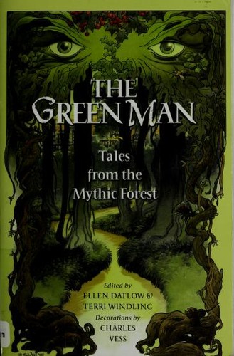 Ellen Datlow, Neil Gaiman, Delia Sherman, Michael Cadnum, Charles Vess, Terri Windling: The Green Man (2004, Puffin)