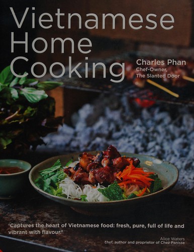 Charles Phan: Vietnamese home cooking (2013, Jacqui Small)
