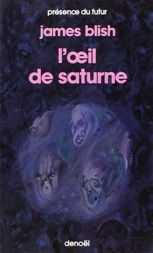 James Blish: L'oeil de Saturne (Paperback, French language, 1986, Denoël)