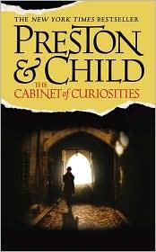 Lincoln Child, Douglas Preston: The Cabinet of Curiosities (Special Agent Pendergast #3) (2003, Grand Central Publishing)