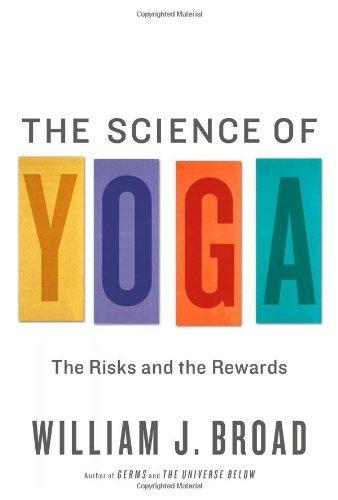 William Broad: The Science of Yoga (2012)