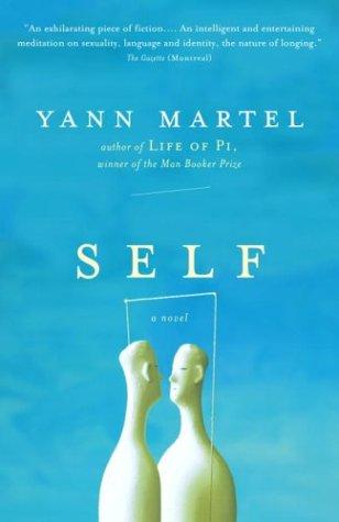 Yann Martel: Self (1997, Vintage Canada)