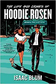 Isaac Blum: Life and Crimes of Hoodie Rosen (2022, Penguin Young Readers Group)