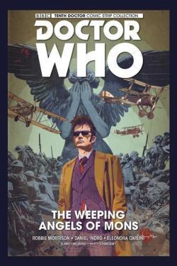 Robbie Morrison, Daniel Indro: Doctor Who: The Tenth Doctor Volume 2 - The Weeping Angels of Mons