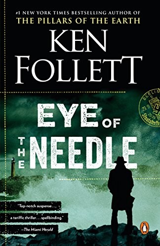 Ken Follett: Eye of the Needle (Paperback, 2017, Penguin Books)