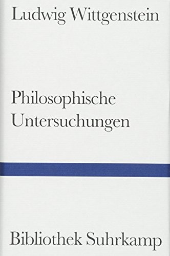 Ludwig Wittgenstein: Philosophische Untersuchungen (German language, 2003, Suhrkamp)