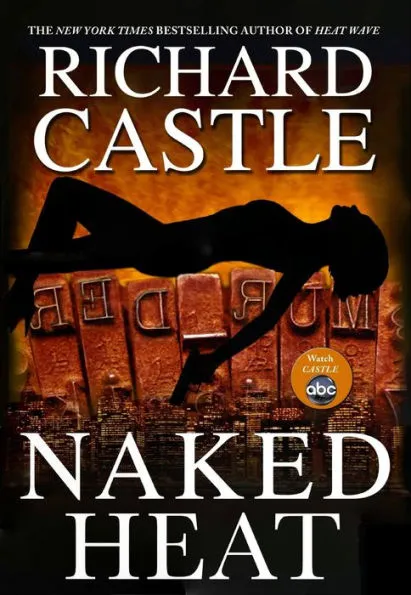 Richard Castle: Naked heat (2012, Titan Books)