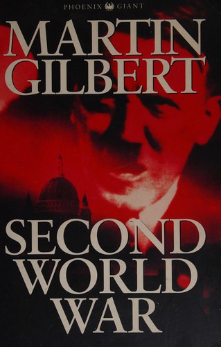 Martin Gilbert: Second World War (Paperback, 1995, Weidenfeld & Nicholson history)