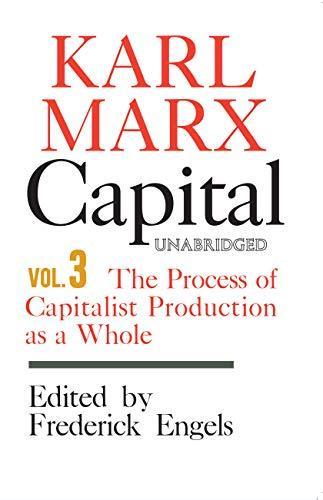 Karl Marx: Capital: A Critique of Political Economy - Volume 3 (1967)