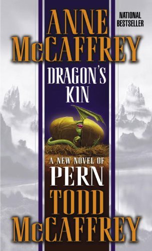 Anne McCaffrey: Dragon's Kin (Hardcover, 2004, Turtleback Books)