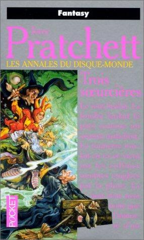 Terry Pratchett, Joanne Harris: Trois Soeurcieres (Paperback, French language, 1999, Presses Pocket)