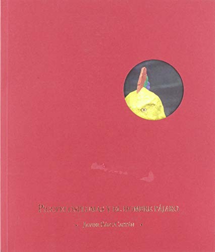 Picopelosplumas y el hombre pájaro (Paperback, 2019, Editorial Barrett)