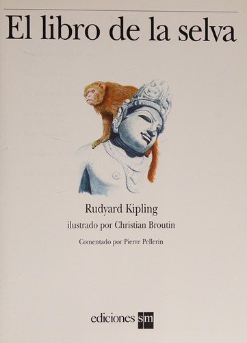 Rudyard Kipling: El libro de la selva (Spanish language, 1996, Ediciones SM)