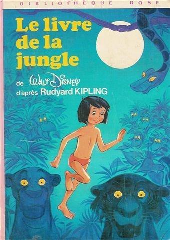 Rudyard Kipling: Le Livre de la jungle : récit du film de Walt Disney (French language, 1977, Hachette)