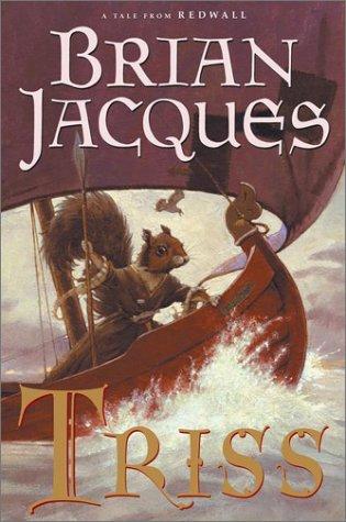 Brian Jacques: Triss (2002, Philomel Books)