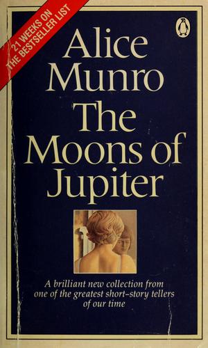 Alice Munro: The moons of Jupiter (1983, Penguin Books)