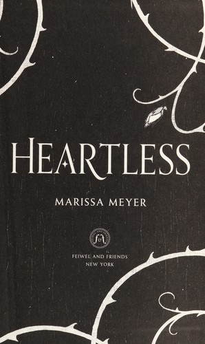 Marissa Meyer: Heartless (2016)