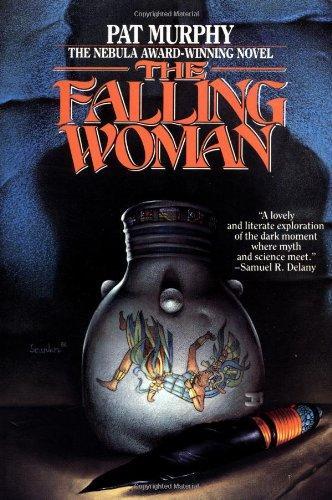 Pat Murphy: The Falling Woman (Paperback, 1993, Orb Books)