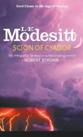 L. E. Modesitt, Jr.: Scion of Cyador (Paperback, 2002, Orbit)