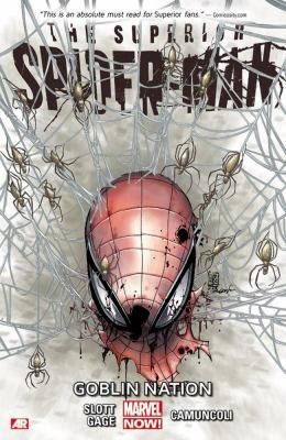 Dan Slott: Superior Spiderman 6 Goblin Nation Marvel Now (2014, Marvel)