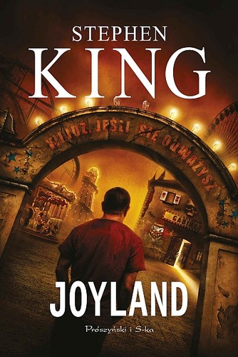 Stephen King, Michael Kelly, Nadine Gassie, Océane Bies: Joyland (Polish language, 2013, Prószyński Media)