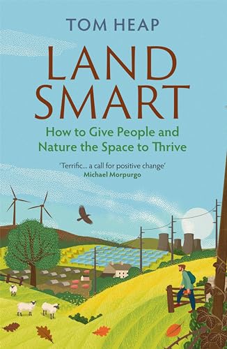 Tom Heap: Land Smart (2024, Atlantic Books, Limited)