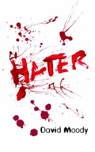 David Moody: Hater (Paperback, 2006, INFECTED BOOKS)