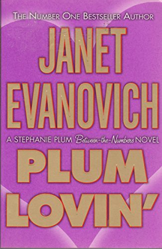 Janet Evanovich: Plum Lovin' (Paperback, 2007, Harpercollins, HarperCollins)