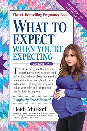 Heidi Murkoff: What to Expect When You're Expecting (Hardcover, 2016, Workman Publishing Company)