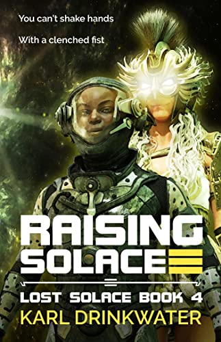 Karl Drinkwater: Raising Solace (2022, Organic Apocalypse)